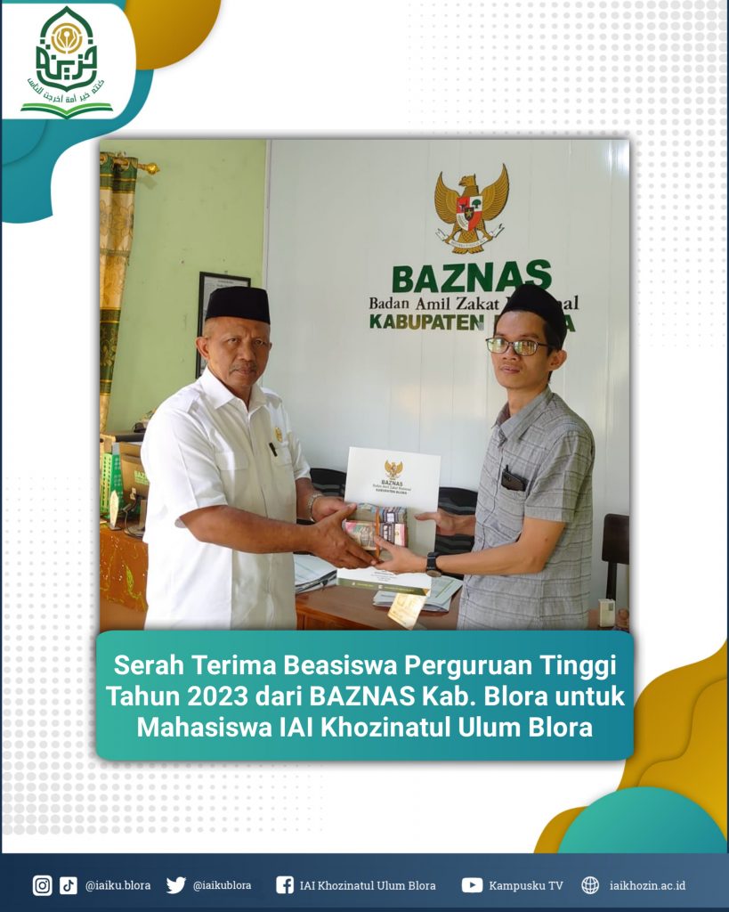 IAIKU Press- National Zakat Amil Agency ( BASNAZ) Blora Regency has handed over a study completion scholarship to the IAI Khozinatul Ulum Blora campus. The awarding of this scholarship is one of BAZNAS Blora Regency's efforts to support higher education and provide opportunities for underprivileged students to complete their studies.. It is known that the Blora Regency Baznas scholarship program has been running for several years and has provided great benefits for many students in Blora Regency. BAZNAS Blora hopes that through this program, they can continue to support the young generation of Blora district in particular, in achieving their academic goals and contributing positively to the progress of this region. This scholarship award ceremony took place on Wednesday 15 November 2023 at the Blora Baznas office. The scholarship was handed over directly by the Chair of BAZNAS , Ahmad Suto'at S,Pd. to Muhammad Nabil,S,Sy., M.Ag. as Deputy Chancellor II for his important role in improving education at the IAI Khozinatul Ulum Blora Campus. Muhammad NabilSS,Sy., M.Ag. as Deputy Chancellor II said " In the BASNAZ scholarship selection at IAI Khozinatul Ulum Blora, there were approx 60 Student,but only one was accepted 30 student. Initially they collected files, take the exam using the academic potential test system. "he said". This year the BASNAZ scholarship saw an increase in the quota for recipients, The hope is that students will be able to take advantage of it, study seriously- It is hoped that students who receive this scholarship will be able to become ambassadors for the IAI Khozinatul Ulum Blora campus. "closed the Vice Chancellor II". Information: Yusron Ridho Nurfatoni