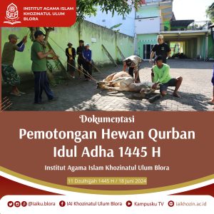 IAIKuPers- Tuesday (18 June 2024) IAI Khozinatul Ulum Blora celebrates Eid al-Adha 1445 Hijriyah by carrying out the slaughter of sacrificial animals in the Campus Yard. This year IAI Khozinatul Ulum Blora cut 1 cow's tail and 1 goat's tail. The procession of cutting the sacrificial meat was carried out by the Dean of the Faculty of Tarbiyah and Teacher Training,Arim Irsyadulloh Albin Jaya M,Pd. assisted by the Blora Butcher Professional Team. witnessed directly by the Vice Chancellor I,Ahmad Saifulloh M,Pd.I,Ahmad Saiful Rizal M,Pd. As Deputy Chancellor III and Academic Community of IAI Khozinatul Ulum Blora who attended. After the meat cutting process is complete, sacrificial meat is packaged in plastic, then distributed to the Academic Community present and local communities who need it. This step is a form of our social concern and sensitivity towards others,"said one of the students when distributing meat". Information: Yusron Ridho Nurfatoni